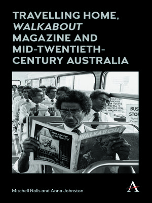 cover image of Travelling Home, 'Walkabout Magazine' and Mid-Twentieth-Century Australia